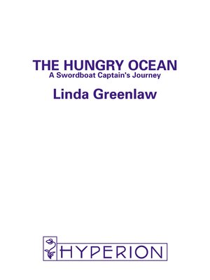 The hungry ocean : [a swordboat captain's journey]